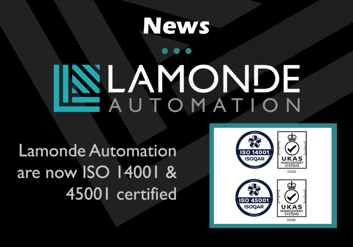Lamonde Automation are now ISO 14001 & 45001 certified
